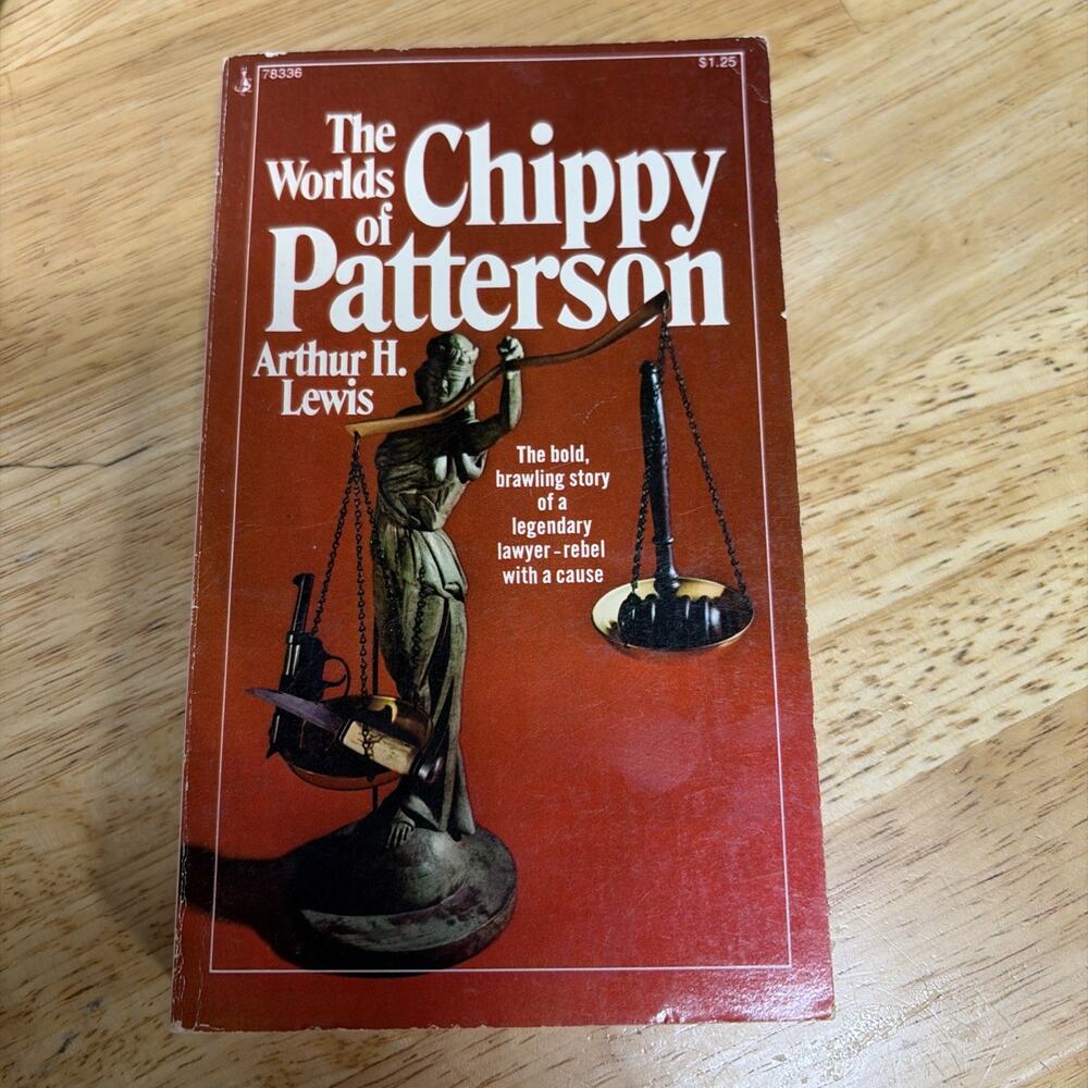 THE WORLDS OF CHIPPY PATTERSON Lewis 1973 Criminal Lawyer Law Attorney History